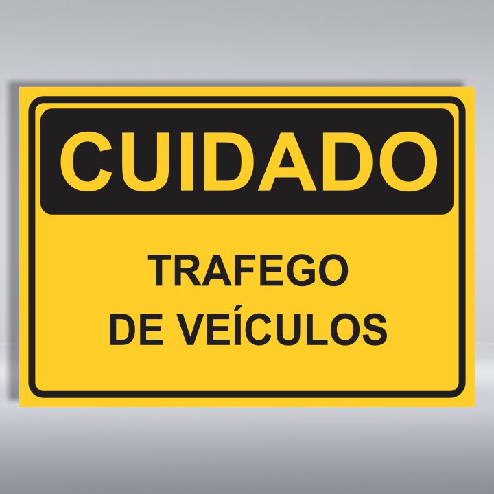 PLACA DE CUIDADO | TRÁFEGO DE VEÍCULOS